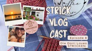 StrickVlogCast Episode 8 #strickpodcast | Stricken an der Mosel |neues Spinnrad | neue Strickpläne