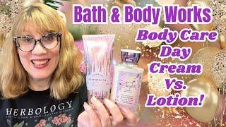 Bath & Body Works Body Care Day Cream & Lotion!