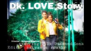 love story  Dk diamond