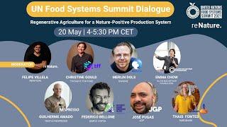 Regenerative Agriculture for a Nature-Positive Production System, A UN Food Systems Summit