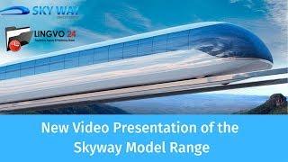 New Video Presentation of the Skyway Model Range