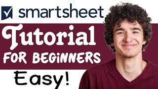 Smartsheet Tutorial For Beginners (Step-By-Step)