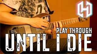 Head Phones President - "Until I Die" (Guitar Play Through) HIRO【弾いてみた】