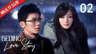 MULTI SUB【Beijing Love Story】EP02 | Cheng Feng unexpectedly fell in love with friend's girlfriend