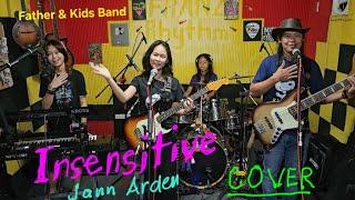 INSENSITIVE_Jann Arden (COVER) @FRANZRhythm Father & Kids Band