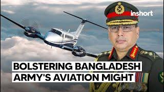 Bangladesh army to boost aviation capabilities with new aircraft and helicopter | InShort