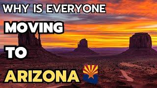 10 Reasons Why is everyone Moving to Arizona in 2024 & 2025