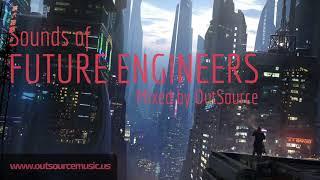 Sounds of Future Engineers | Mixed by OutSource [Drum and Bass Mix]