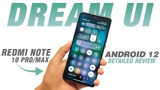 Dream UI Official For Redmi Note 10 Pro/Max | Android 12 | Bugs & Features | Full Detailed Review