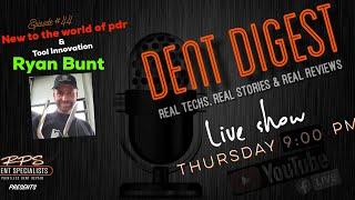 The Dent Digest LIVE SHOW | Episode #44|RPS Dent Specialists|