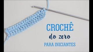 CROCHÊ PARA INICIANTES | Correntinha, ponto alto e ponto baixo