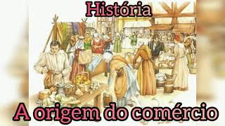 A origem do comércio (História)