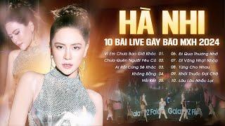 Hà Nhi Live - 10 Bản Tình Ca GÂY BÃO BXH 2024 - Vì Em Chưa Bao Giờ Khóc, Chưa Quên Người Yêu Cũ,..