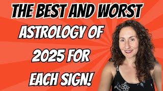 The Best and Worst Astrology of 2025: For Each Sign!