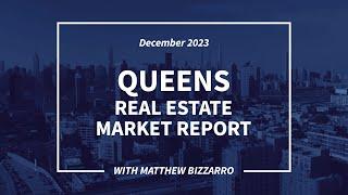 Latest Market Insights: Queens Real Estate in December 2023