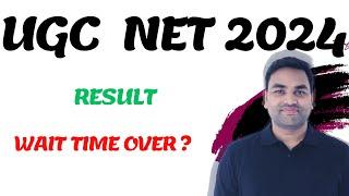 Wait ️ Time Over ?|| UGC NET 2024 RESULT || UGC NET 2024 || UGC NET SCORE CARD 2024