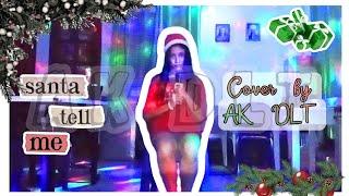 Santa Tell me Ariana Grande Cover (FIX VER.) | #AKDLT