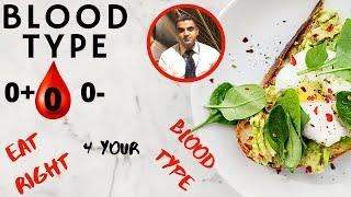 The Blood Type Diet || Blood Type "O"  ( O+ & O- )