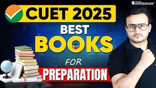 Best Books for CUET 2025 Preparation | Most Recommended Books for CUET 2025 Preparation | CUET UG