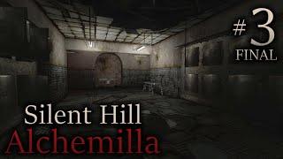 Silent Hill: Alchemilla #3 - Drowning in Misery [FINAL]