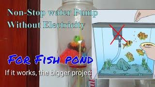 Free Energy Water Pump for Aquarium - Pump Water Without Electricity for Fish Pond