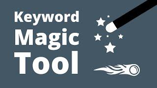 This Is How I Do Keyword Research with the SEMrush Keyword Magic Tool