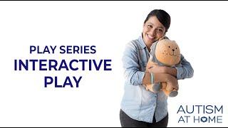 Interactive Play (2/7) | Autism at Home