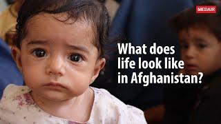 What does life look like in Afghanistan in 2024?