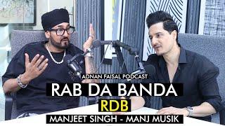 Music Guru | Manjeet Singh | @ManjMusikRDB  | RDB | Adnan Faisal Podcast