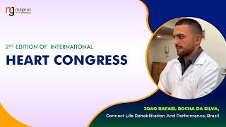 Joao Rafael Rocha Da Silva | Connect Life Rehabilitation And Performance | India | Heart Event 2024