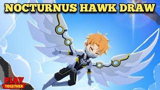TEST MY LUCK ON THE NEW NOCTURNUS HAWK DRAW | PLAY TOGETHER