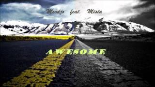 Moodjo(ft.Mista) - Awesome