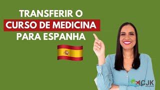 Transferir MEDICINA para Espanha