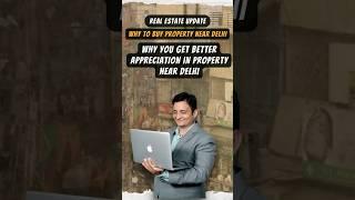 why you should you get better appreciation near delhi #gurgaon #realestate #realtyrhinos