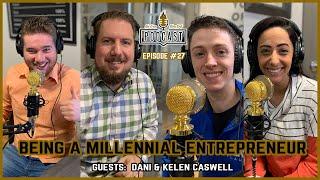 Episode 027: Being a Millennial Entrepreneur w/Kelen & Dani Caswell