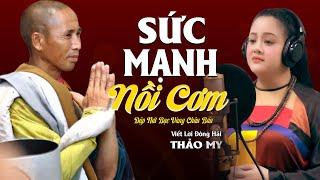 Sức Mạnh Nồi Cơm Đập Tan Bạc Vàng Châu Báu, Hát Về Thầy Minh Tuệ Mới Nhất || Thảo My