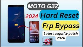 Moto G32 hard reset & FRP bypass 2024 /New Solution / Moto G32 Google Account Bypass Without Pc