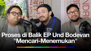 Perjalanan Und Bodevan di Balik EP: Mencari-Menemukan #PERWAKILANDIPLOMATIK