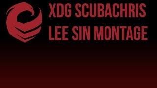 XDG ScubaChris Lee Sin Montage | edited by ShakeDrizzle