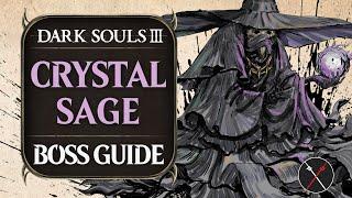 Crystal Sage Boss Guide - Dark Souls 3 Boss Fight Tips and Tricks on How to Beat DS3