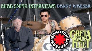 Chad Smith (RHCP) Interviews Danny Wagner (Greta Van Fleet) 9/17/18