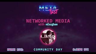 MetaFest 2021 - Networked Media by Michael Zargham