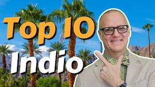 Top 10 Things To See and Do in Indio California