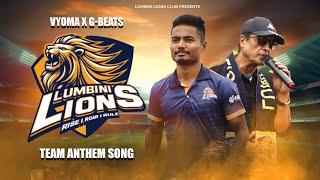 "LUMBINI LIONS" - TEAM ANTHEM | VYOMA X G-beats