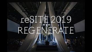 Best Moments of reSITE 2019 REGENERATE