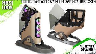 InWin Infinite 11th Generation Signature PC Chassis Launched - Explained All Spec, Features And More