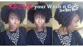 REVIVE! Your Wash N Go on DAY 3! (4C Hair)