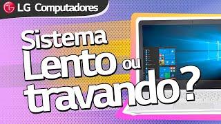 Computador | Sistema lento ou travando - o que fazer