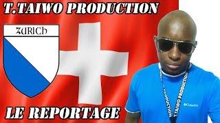 T.TAIWO PRODUCTION - WELCOME TO ZÜRICH