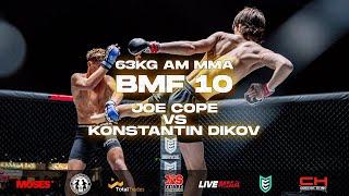 BMF 10 | Joe Cope vs Konstantin Dikov | Amateur Super Bantamweight MMA